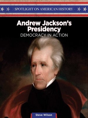 cover image of Andrew Jackson's Presidency